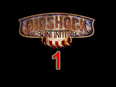 BioShock Infinite walkthrough part 1 let's play gameplay BioShock Infinite walkthrough part 1 let's play gameplay