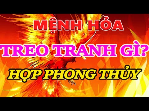 Cách chọn tranh phong thủy cho người mệnh Hỏa, Tư vấn cách chọn tranh cho gia chủ mệnh hỏa