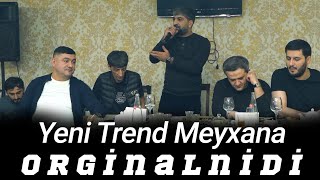 Orginalnidi Yeni Trend Meyxana 2023 Ruslan, Balaeli, Orxan, Akif, Nuran