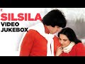 Silsila | Video Jukebox | Amitabh Bachchan, Rekha, Sanjeev Kumar, Jaya, Shashi Kapoor | Shiv-Hari