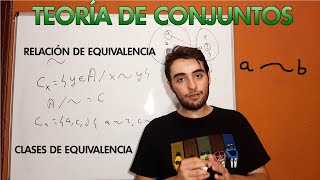 Relación De Equivalencia, Clases De Equivalencia Y Conjunto Cociente | Teoría De Conjuntos