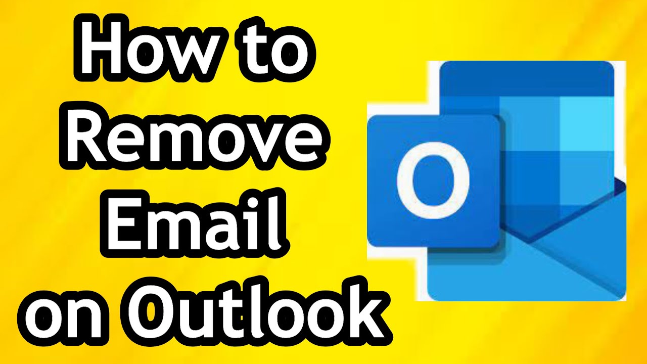 How to Remove Email From Account on Outlook Account How to Remove Email From Account on Outlook Account