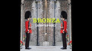 Bronza - Sarmatian Dance (Eurovision Song). (Премьера Lyric Video 2020)