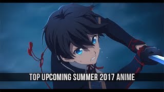 Top Upcoming Summer 2017 Anime