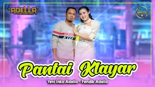 Download lagu PANTAI KLAYAR - Yeni Inka Adella ft Fendik Adella - OM ADELLA