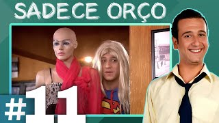 Sadece Orço Pis Yedili 11. Bölüm