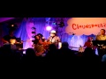 King Creosote & The Earlies, Homeboy & Not One Bit Ashamed live @ Cloudspotting Festival 2013