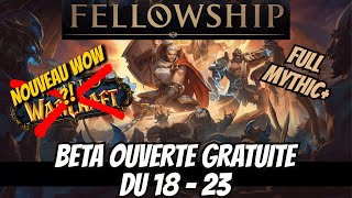Fellowship Un Nouveau Wow... Mais Pas Vraiment