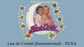 Lua De Cristal - Instrumental Xuxa Trilha Sonora Do Filme Lua De Cristal