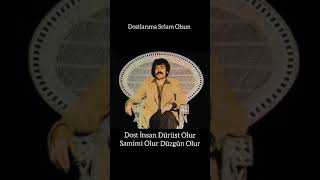 Müslüm Baba Dost İnsan Dürüst Olur Düzgün Olur Samimi Olur