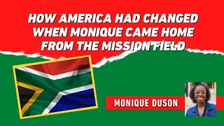How America Had Changed When Monique Came Home from the Mission Field