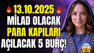 13 Ekimden Sonra Hiçbir Şey Eskisi Gibi Olmayacak Bu 5 Burç Servete Yürüyor