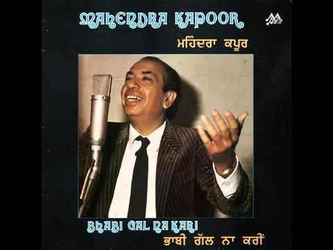 Mahendra Kapoor - Bhabi Gal Na Kari - Aj Tenoo Nachna Pao.mp4...