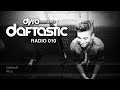 Dyro presents Daftastic Radio 010