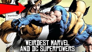 10 WEIRDEST Marvel & DC SUPERPOWERS!
