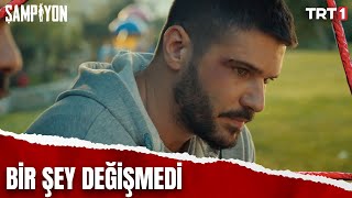 Gerçekleri Değiştirmiyor - Şampiyon 7.Bölüm