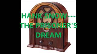 Watch Hank Snow Prisoners Dream video