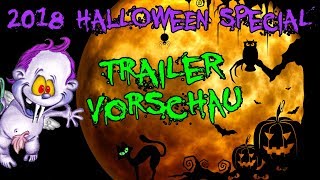 Halloween 2018 !!! Schoktober !!! Trailer / Vorschau mit Spuki Bolz