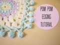 CROCHET: Pom pom edging | Bella Coco