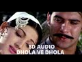 DHOLA VE DHOLA TERI YAARI 8D AUDIO SONG NASEEBO LAL   SANA   PAKISTANI FILM RESHMA