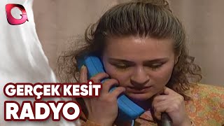 Gerçek Kesi̇t - Radyo