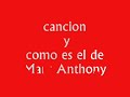 Cancion y como es el de MArc Anthony