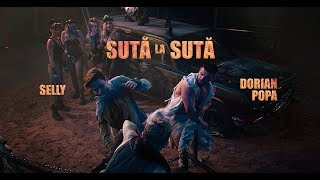 Dorian Popa Ft. Selly - Suta La Suta