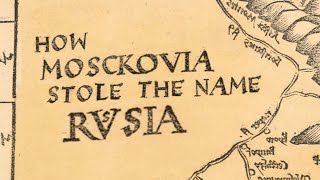 Theft Of Millennia How Moscovia Rebranded Itself As Russia