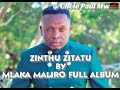 Zinthu Zitatu by Mlaka Maliro { full album mixed 2022