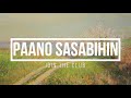 Paano Sasabihin - Join The Club (Lyrics)