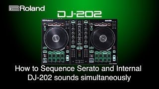 Roland DJ-202 - How to Sequence Serato and Internal DJ-202 sounds simultaneously