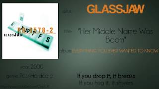 Watch Glassjaw Her Middle Name Was Boom video