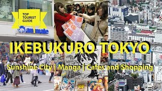 IKEBUKURO (??) TOKYO | Sunshine City | MANGA|Cafes and TONS of SHOPPING {Tokyo Tourist Guide}