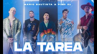 Mario Bautista & Piso 21 - La Tarea