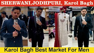 Karol Bagh Market, Delhi Wedding Shopping Cheapest Suits & Sherwani, Indo Western, Jodhpuri Suits