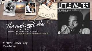 Watch Little Walter Mellow Down Easy video
