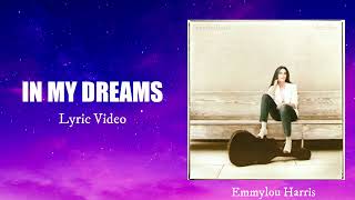 Watch Emmylou Harris In My Dreams video