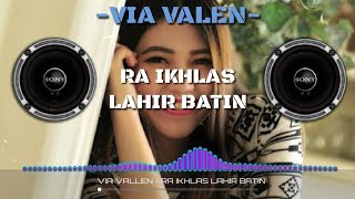 Ra Ikhlas Lahir Batin - VIA VALLEN ( Lirik ) 2018