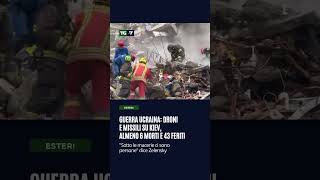Guerra Ucraina Droni E Missili Su Kiev, Almeno 6 Morti E 43 Feriti
