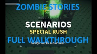 Roblox - ZS Scenario: Special Rush Walkthrough ( Health)