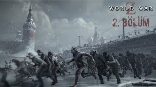 World War Z Dünya Savaşı Z Bölüm 2