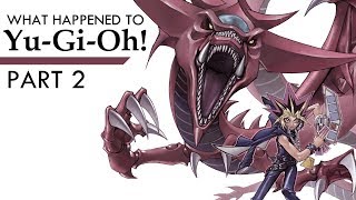 What Happened to Yu-Gi-Oh! (Part 2) feat. Cimooooooooo & MegaCapitalG