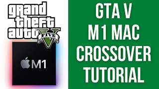 How To Install Grand Theft Auto V - Crossover Tutorial Canek77 - M1 Mac Apple Silicon Macos