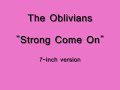 The Oblivians - "Strong Come On" (7" version)