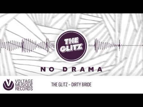 The Glitz - Dirty Bride (Original Mix) // Voltage Musique Official