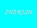 cherish whenever