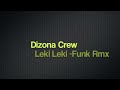 DIZONA CREW - LEKI LEKI (FUNK REMIX) 2013