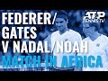 Roger Federer &amp; Bill Gates v Rafa Nadal &amp; Trevor Noah | Match...