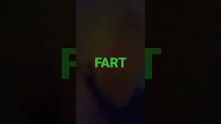 Running Into My Room Farting