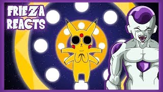 FRIEZA REACTS TO PIKACHU ON ACID!